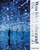 Worlds Unbound : The Art of teamLab-9781789384499