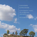 Iconoclastic Controversies : A photographic inquiry into antagonistic nationalism-9781789384550
