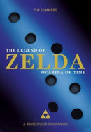 The Legend of Zelda: Ocarina of Time : A Game Music Companion-9781789385670