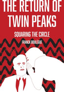 The Return of Twin Peaks : Squaring the Circle-9781789385816