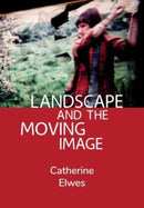 Landscape and the Moving Image-9781789385823