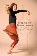 Leaping into Dance Literacy through the Language of Dancer-9781789386103