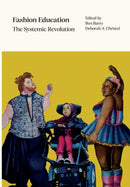 Fashion Education : The Systemic Revolution-9781789386806