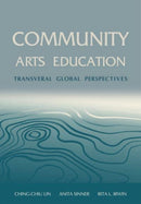 Community Arts Education : Transversal Global Perspectives-9781789387469