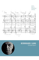 Bernhard Lang : Critical Guides to Contemporary Composers-9781789387636