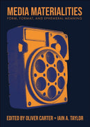Media Materialities : Form, Format, and Ephemeral Meaning-9781789388176