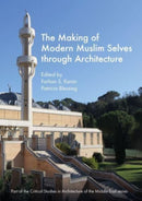 The Making of Modern Muslim Selves through Architecture-9781789388510