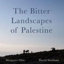 The Bitter Landscapes of Palestine-9781789389098