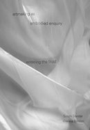 artmaking as embodied enquiry : entering the fold-9781789389685