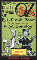 The Wonderful Wizard of Oz : (Illustrated first edition. 148 original full-color illustrations)-9781789432381
