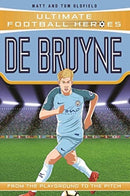Ultimate Football Heroes: De Bruyne (Top Ballers 5) : Collect them all!-9781789460056