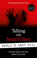 Talking With Serial Killers: World's Most Evil-9781789460544
