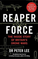 Reaper Force - Inside Britain's Drone Wars-9781789460780
