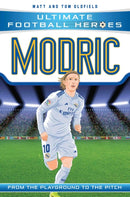Ultimate Football Heroes: Modric (Midfield Generals 6)-9781789460964