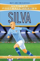 Silva (Ultimate Football Heroes - the No. 1 football series) : Collect Them All!-9781789461121