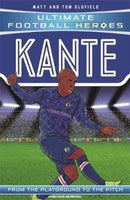 Ultimate Football Heroes: Kante (Midfield Generals 10) : Collect them all!-9781789462302