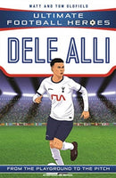 Dele Alli (Ultimate Football Heroes - the No. 1 football series) : Collect them all!-9781789462425