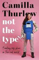 Not the Type : Finding your place in the real world-9781789463675