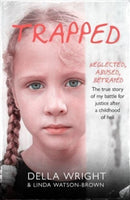 Trapped : My true story of a battle for justice after a childhood of hell-9781789465129