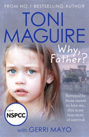 Why, Father? : From the No.1 bestselling author, a new true story of abuse and survival for fans of Cathy Glass-9781789465907