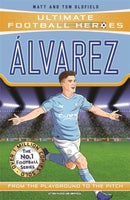 Ultimate Football Heroes: Alvarez (Goal Machines)
