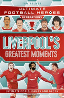 Ultimate Football Heroes Generations: Liverpool''s Greatest Moments