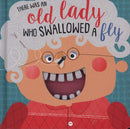 There Was An Old Lady Who Swallowed A Fly-9781789472745