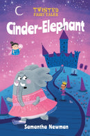 Twisted Fairy Tales: Cinder-Elephant-9781789502442