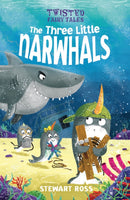 Twisted Fairy Tales: The Three Little Narwhals-9781789502572