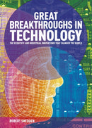 Great Breakthroughs in Technology : The Scientific and Industrial Innovations that Changed the World-9781789508505