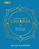 The Essential Book of Chakras : Balance Your Vital Energies-9781789509632