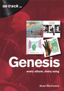 Genesis : Every Album, Every Song  (On Track)-9781789520057