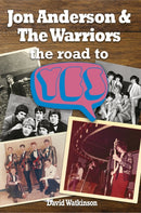 Jon Anderson and The Warriors : The Road To Yes-9781789520590