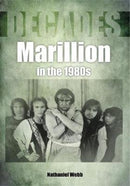 Marillion in the 1980s (Decades)-9781789520651