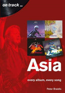 Asia: Every Album, Every Song (On Track)-9781789520996