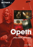 Opeth On Track : Every Album, Every Song-9781789521665