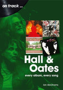 Hall and Oates On Track : Every Album, Every Song-9781789521672