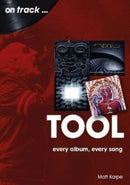 Tool On Track : Every Album, Every Song-9781789522341