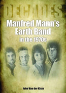 Manfred Mann's Earth Band in the 1970s : Decades-9781789522433