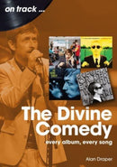 The Divine Comedy On Track : Every Album, Every Song-9781789523089
