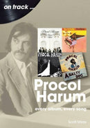 Procol Harum On Track : Every Album, Every Song-9781789523157