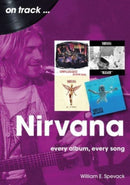 Nirvana On Track : Every Album, Every Song-9781789523188