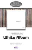 The Beatles: White Album - Rock Classics-9781789523331