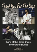 Thank You For The Days : Fans Of The Kinks Share 60 Years Of Stories-9781789523423