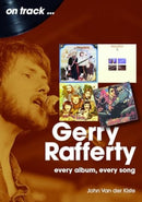 Gerry Rafferty On Track : Every Album, Every Song-9781789523492