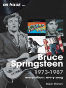 Bruce Springsteen 1973 - 1987 On Track