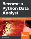 Become a Python Data Analyst : Perform exploratory data analysis and gain insight into scientific computing using Python-9781789531701