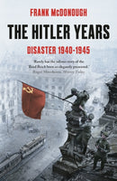 The Hitler Years - Disaster 1940 - 1945-9781789544688