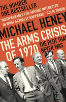 The Arms Crisis of 1970 : The Plot that Never Was-9781789545609