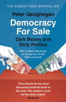 Democracy for Sale : Dark Money and Dirty Politics-9781789546040
